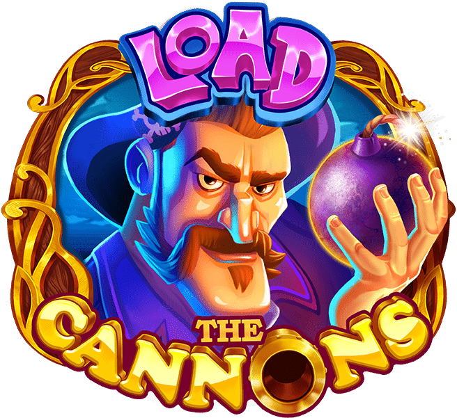 Load The Cannons